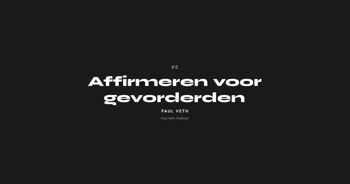 Affirmeren voor gevorderden