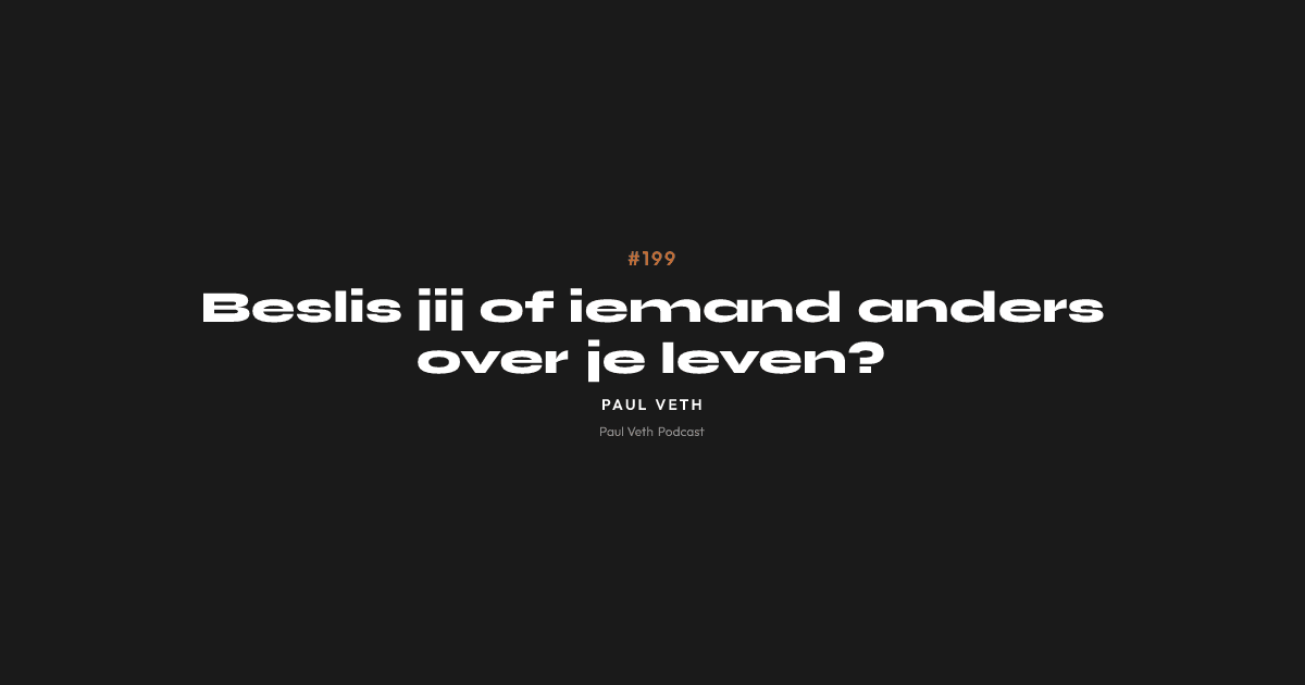 Beslis jij of iemand anders over je leven?