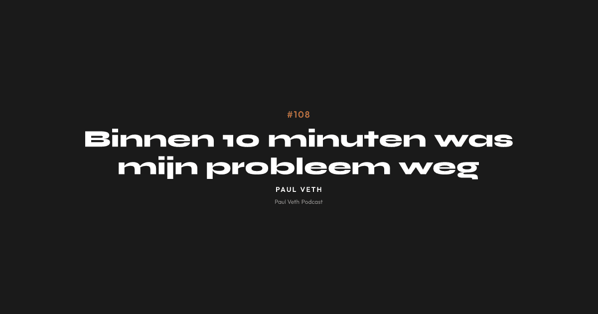 Binnen 10 minuten was mijn probleem weg