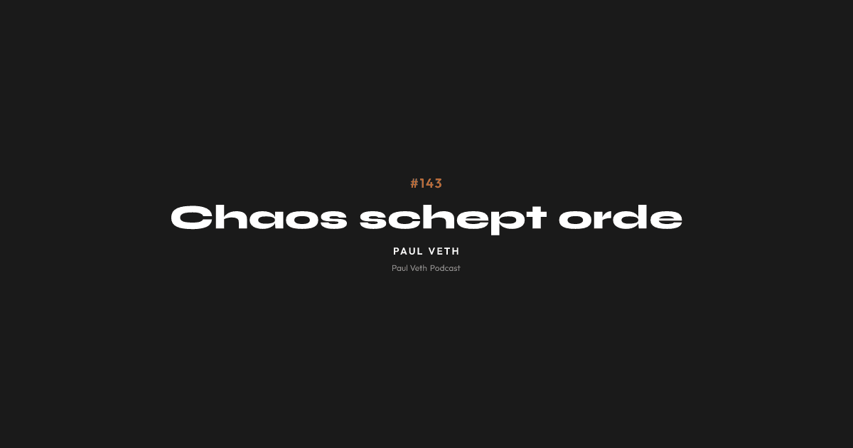 Chaos schept orde