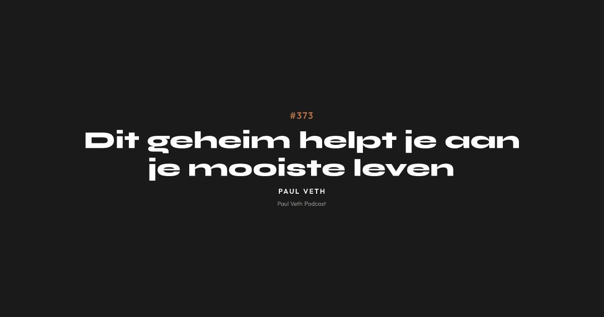Dit geheim helpt je aan je mooiste leven
