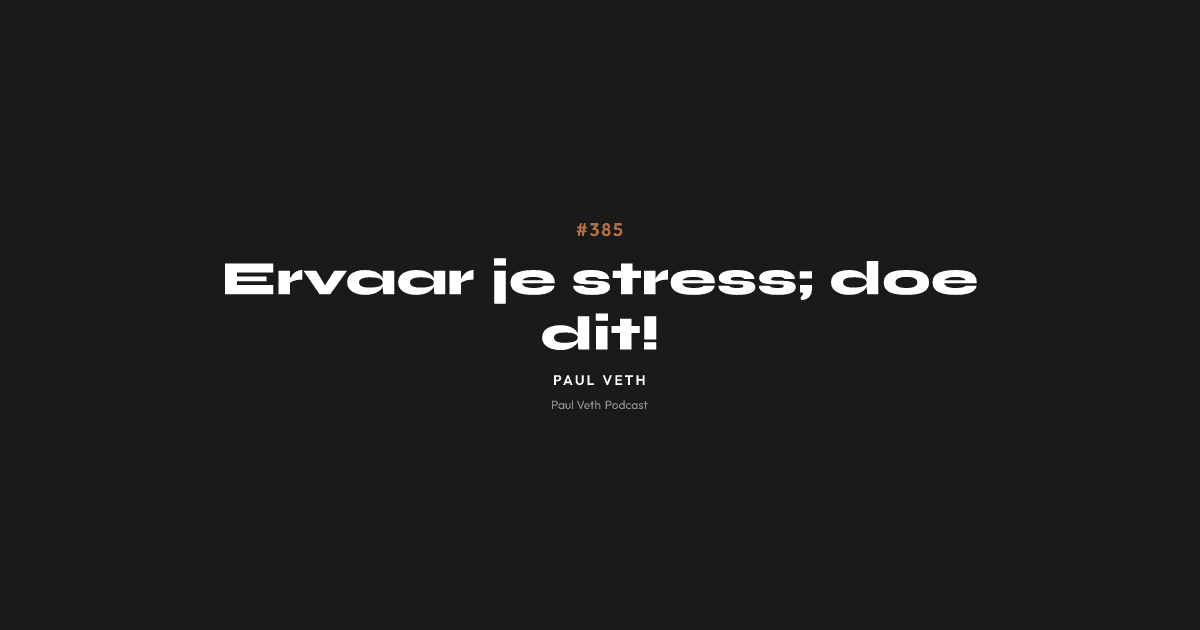 Ervaar je stress; doe dit!