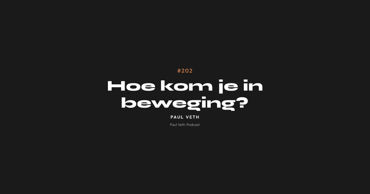 Hoe kom je in beweging?