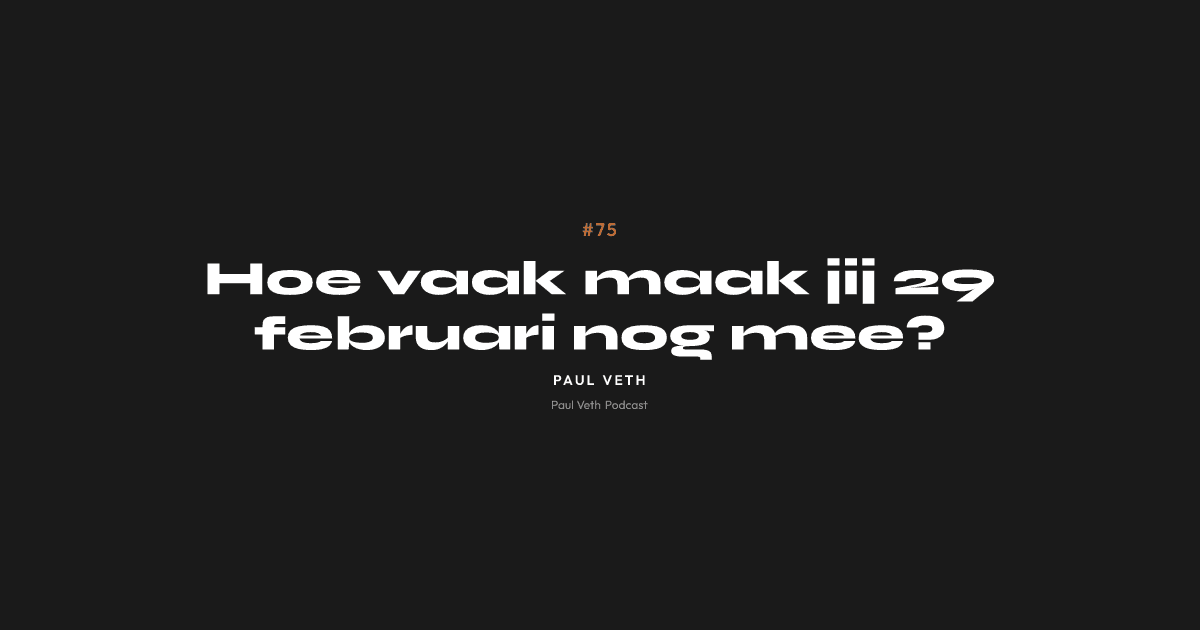 Hoe vaak maak jij 29 februari nog mee?