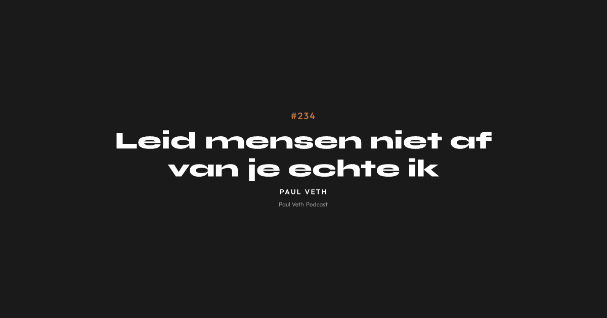 Leid mensen niet af van je echte ik