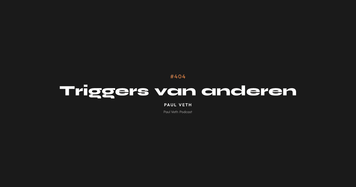 Triggers van anderen
