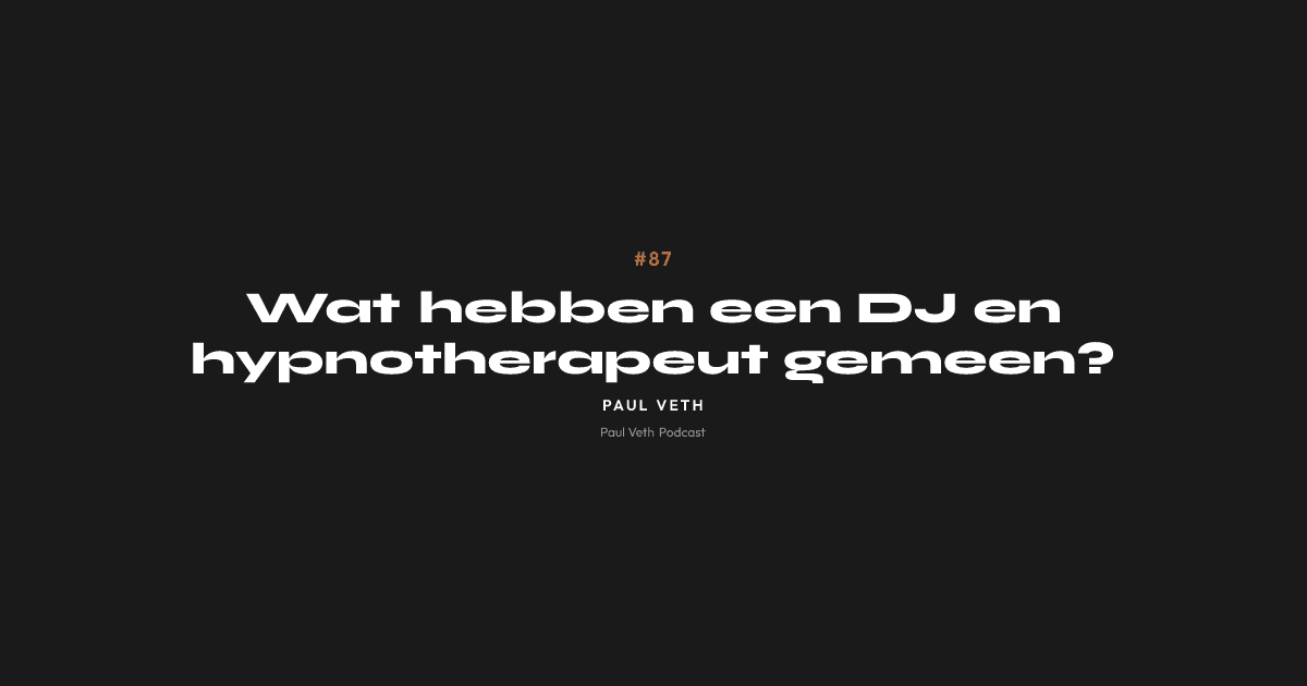 Wat hebben een DJ en hypnotherapeut gemeen?