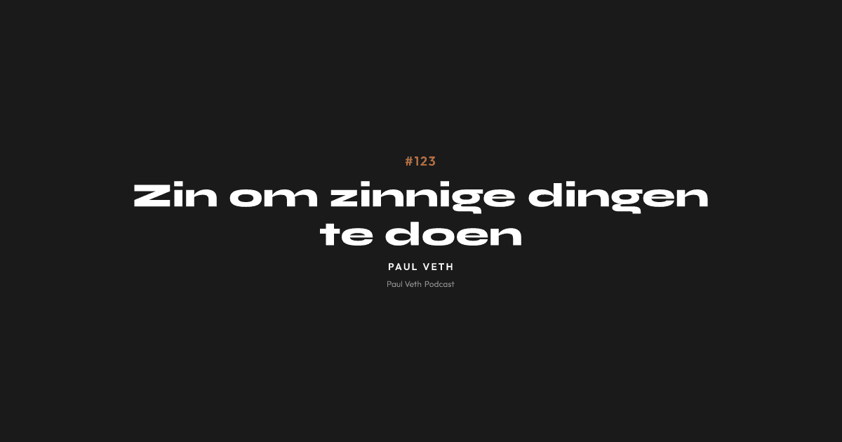 Zin om zinnige dingen te doen